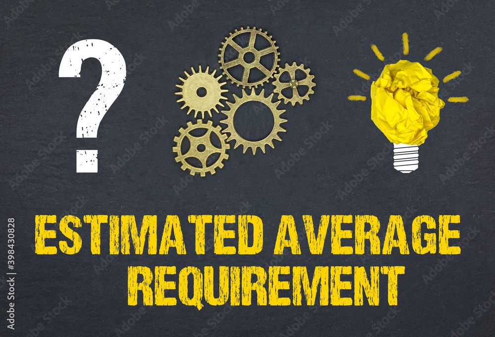 Obraz premium Estimated Average Requirement