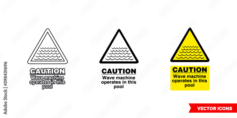 Caution wave machine operates in this pool hazard sign icon of 3 types color, black and white, outline. Isolated vector sign symbol. Caution wave machine operates in this pool hazard sign icon of 3 types color, black and white, outline. Isolated vector sign symbol.