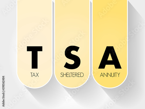 TSA - Tax-Sheltered Annuity acronym, business concept background