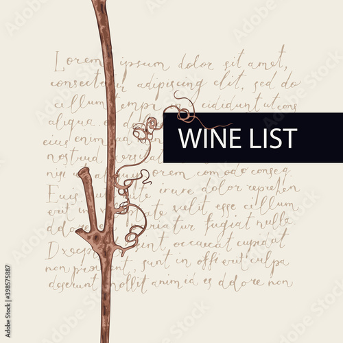 Wine list for restaurant or cafe with a dry vine branch and handwritten text Lorem ipsum on a light background. Vector illustration in retro style for menu, wine list, tasting
