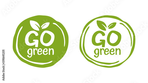 Go Green slogan stamp - Motivational quote