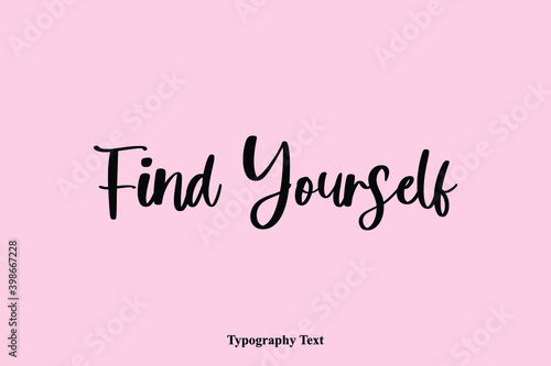 Cuadro en lienzo Find Yourself Handwriting Cursive Typescript Typography Phrase