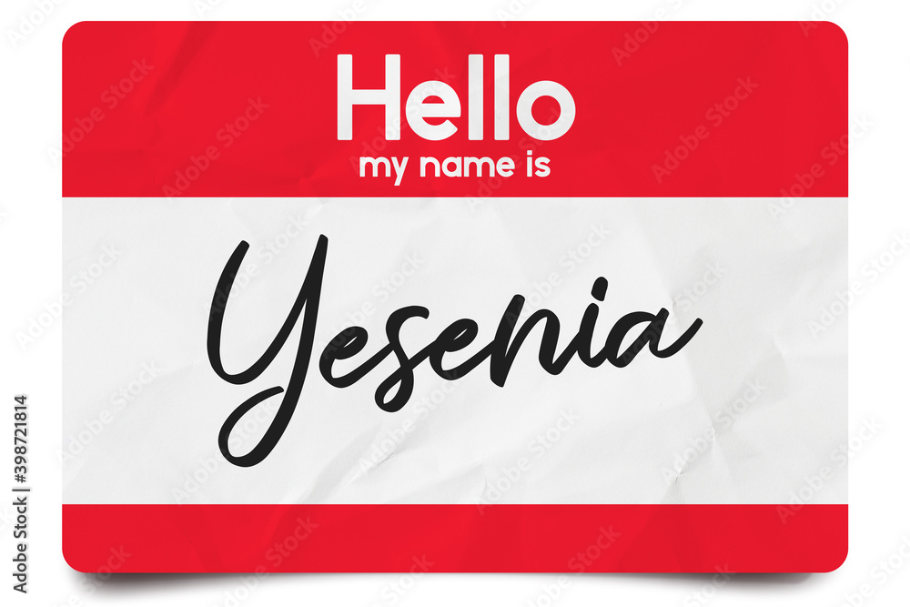 Hello my name is Yesenia