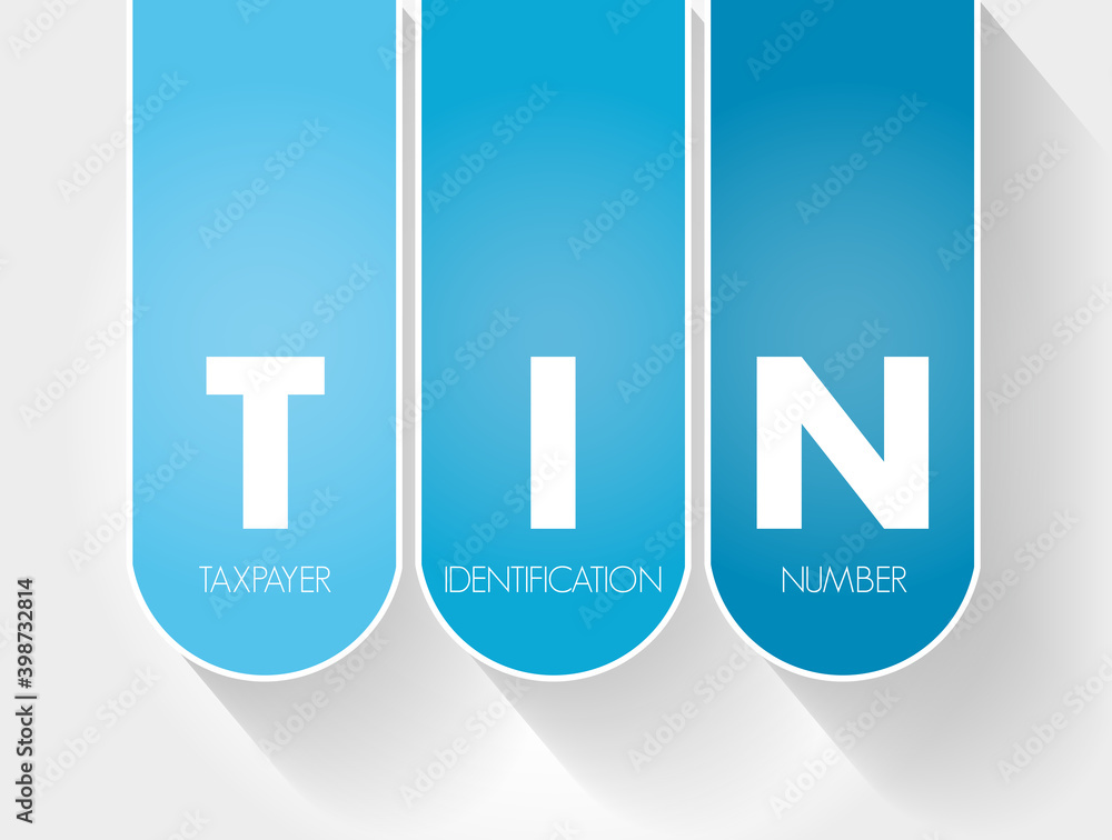 TIN - Taxpayer Identification Number acronym, concept background TIN - Taxpayer Identification Number acronym, concept background