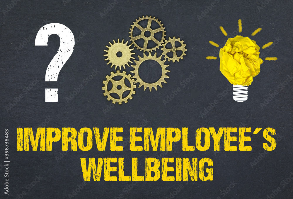 Obraz premium Improve Employee´s Wellbeing