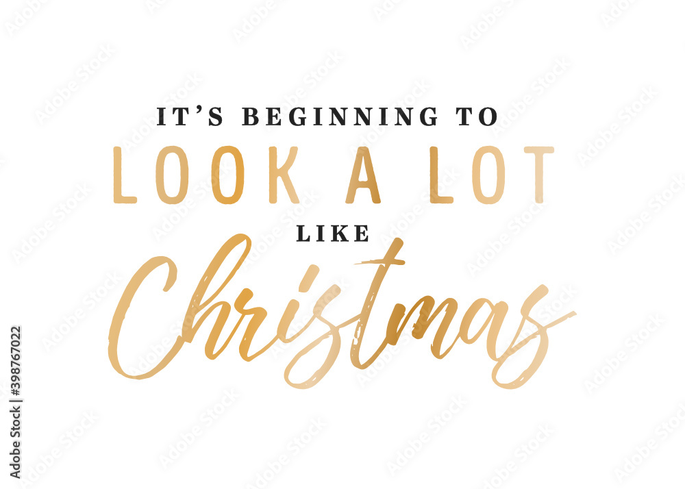 It's Beginning To Look A Lot Like Christmas Vector Text Background