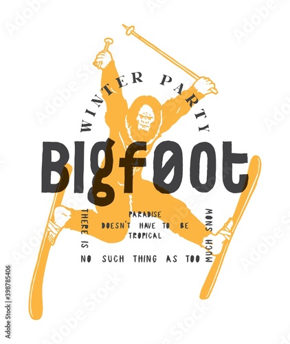 Bigfoot ski typography print. sasquatch character having fun on skis. winter party typography print. Snow paradise funny t-shirt print vector illustration.