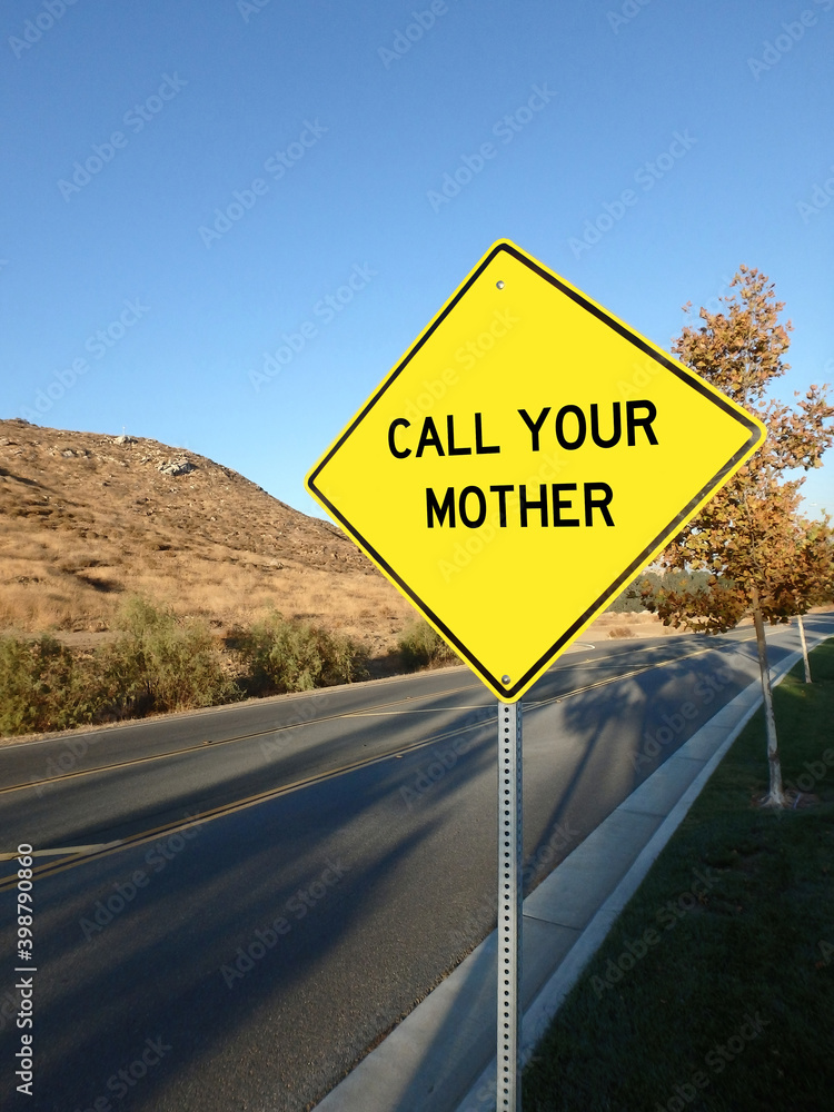 Call your mother yellow diamond road sign