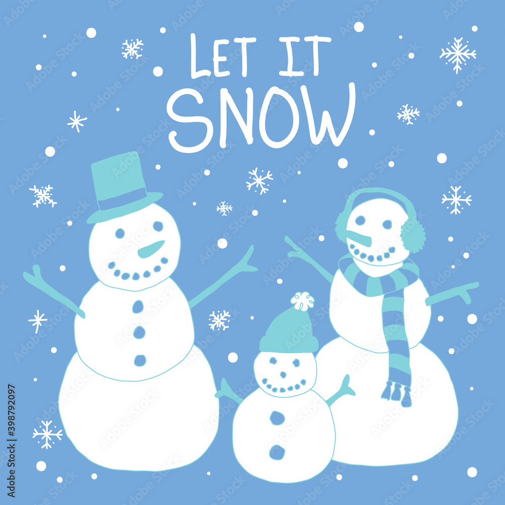 Snowman family in ice blue and white colors with the text Let It Snow above