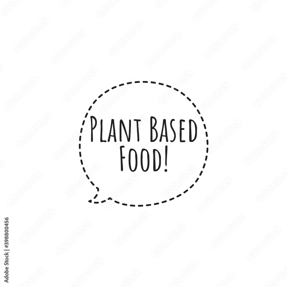 ''Plant based food'' Lettering ''Plant based food'' Lettering