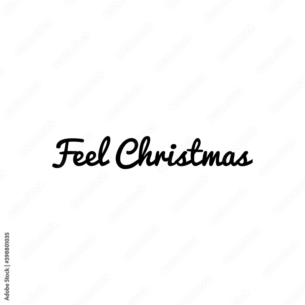 ''Feel Christmas'' Lettering