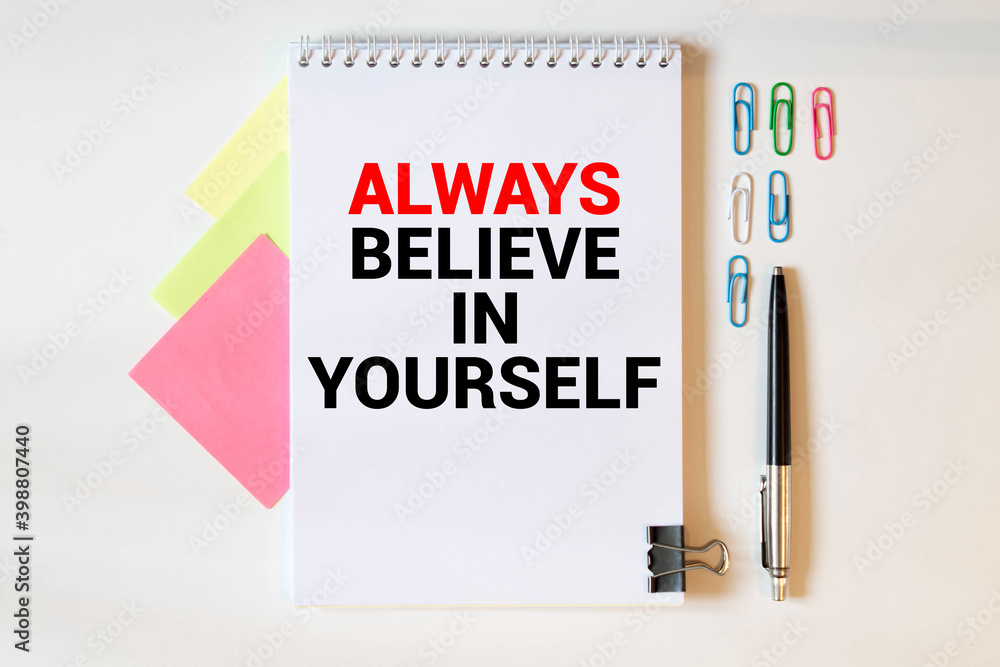 Always believe in yourself - handwriting on an napkin. Always believe in yourself - handwriting on an napkin.