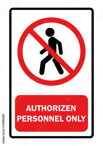 authorizen personnel only sign With explanatory text on a red background Vector illustration