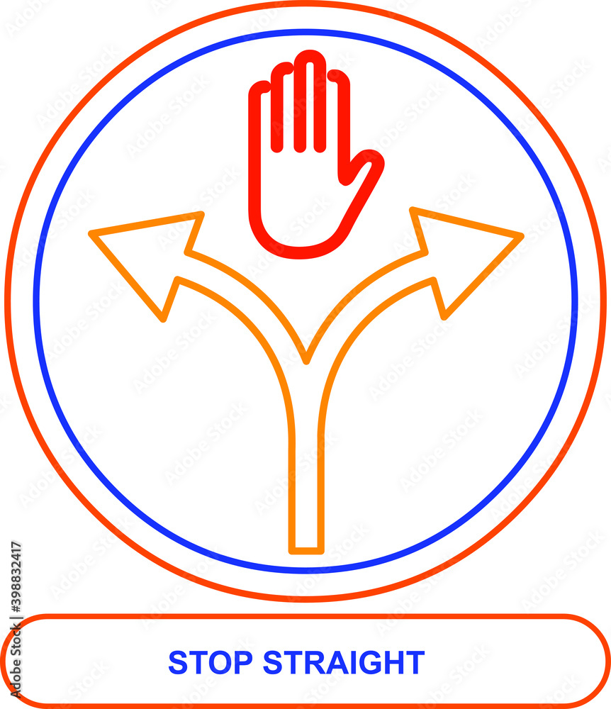 Obraz premium STOP STRAIGHT