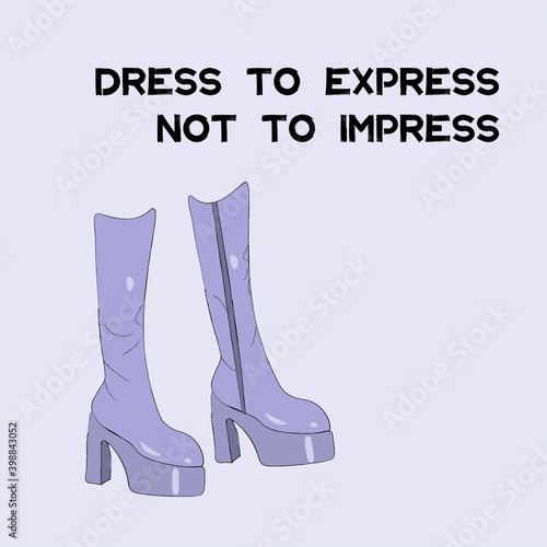 dress to express not to impress quote card heels	