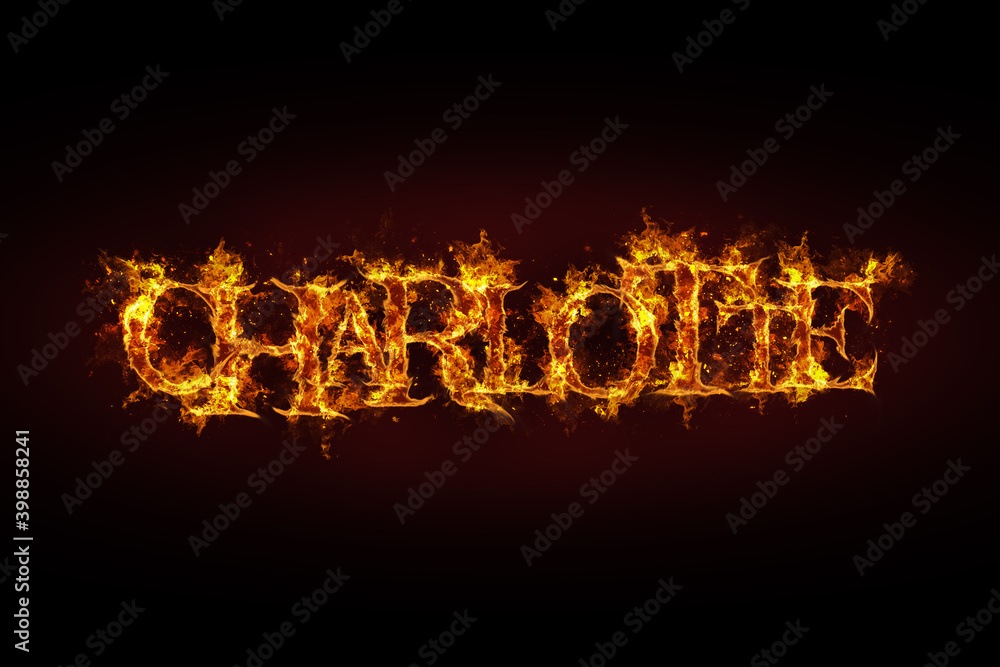 Charlotte name made of fire and flames Charlotte name made of fire and flames