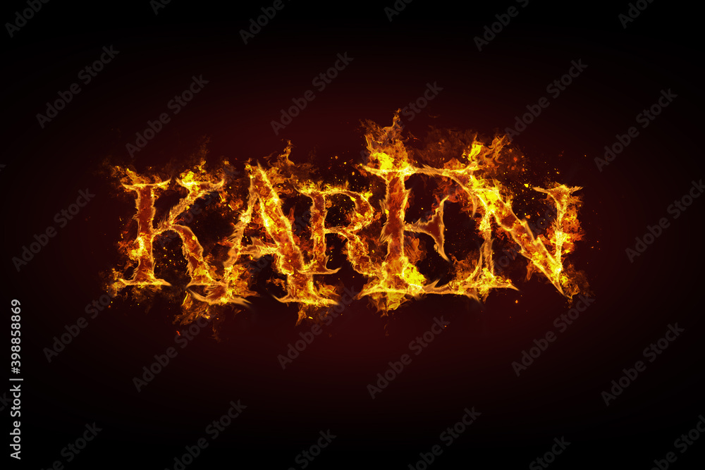 Karen name made of fire and flames Karen name made of fire and flames