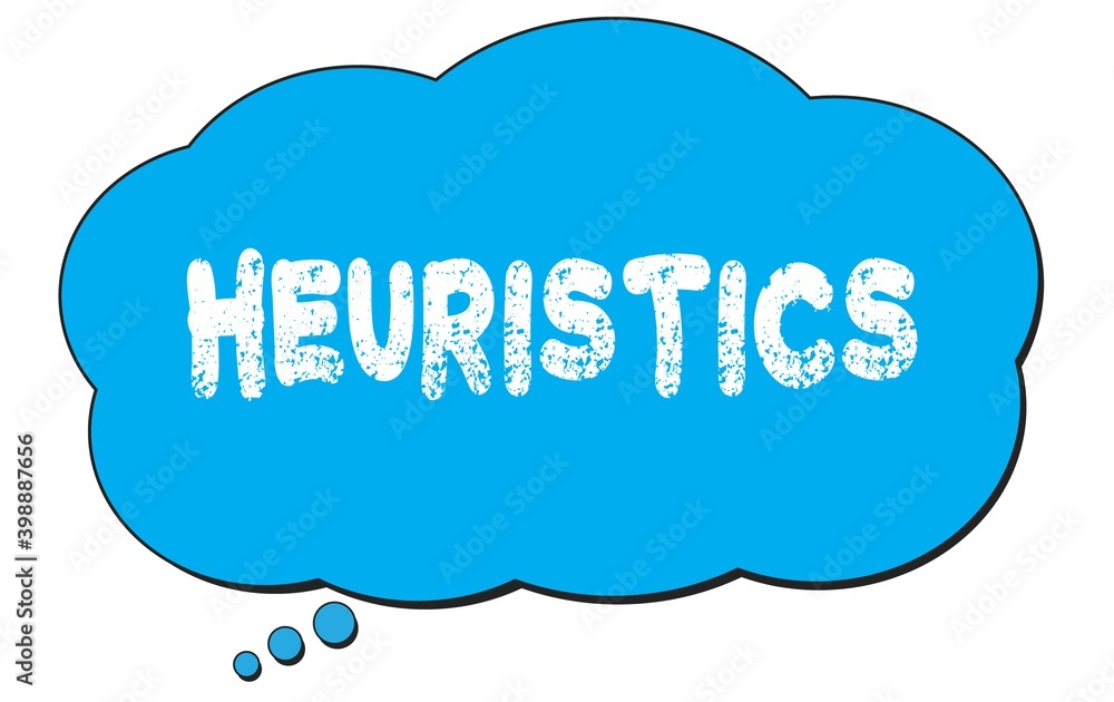HEURISTICS text written on a blue thought bubble. HEURISTICS text written on a blue thought bubble.