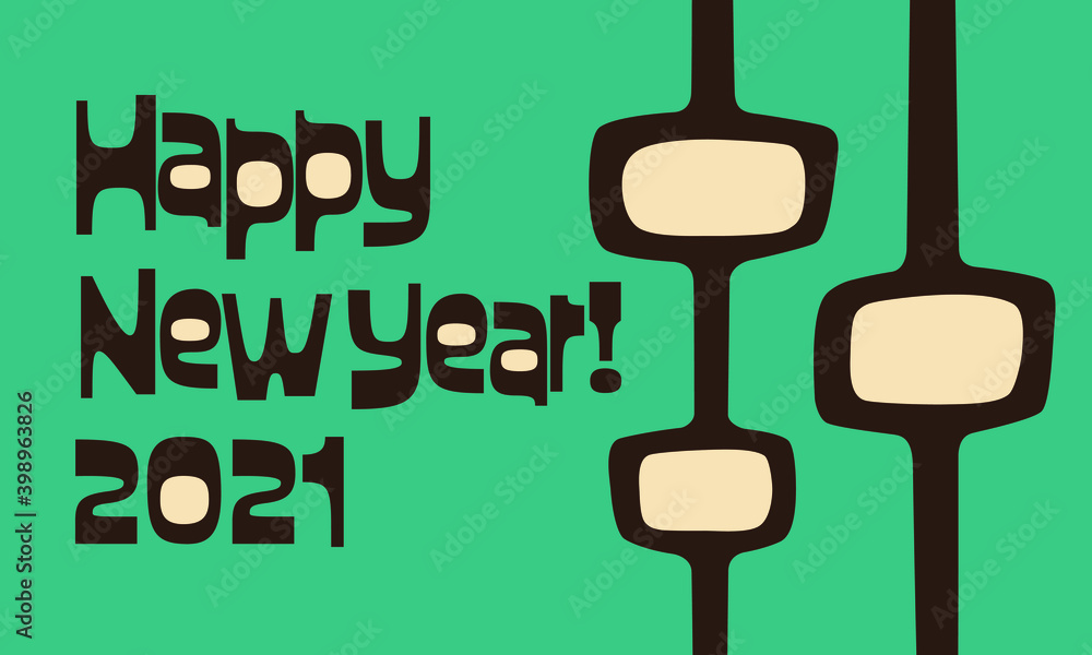 Happy New Year 2021 Greeting in Mid-Century modern font and mod-pod pattern, in teal, dark brown, and cream. Happy New Year 2021 Greeting in Mid-Century modern font and mod-pod pattern, in teal, dark brown, and cream.