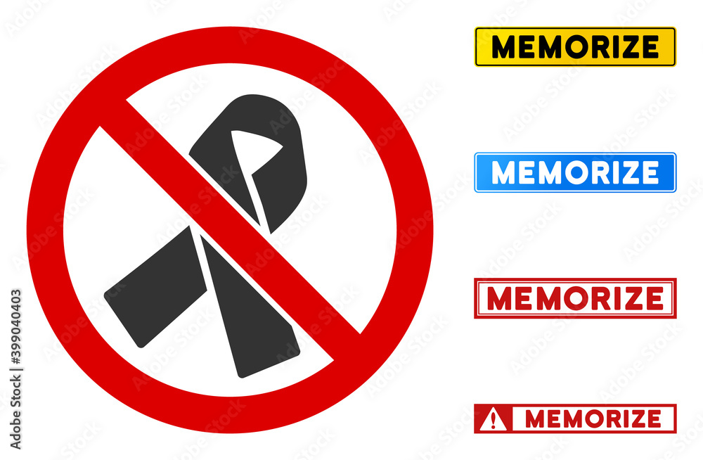 No Mourning Ribbon sign with phrases in rectangular frames. Illustration style is a flat iconic symbol inside red crossed circle on a white background. Simple No Mourning Ribbon vector sign, No Mourning Ribbon sign with phrases in rectangular frames. Illustration style is a flat iconic symbol inside red crossed circle on a white background. Simple No Mourning Ribbon vector sign,