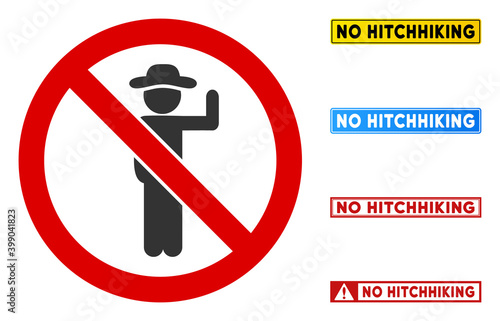 No Hitchhiking sign with messages in rectangle frames. Illustration style is a flat iconic symbol inside red crossed circle on a white background. Simple No Hitchhiking vector sign,