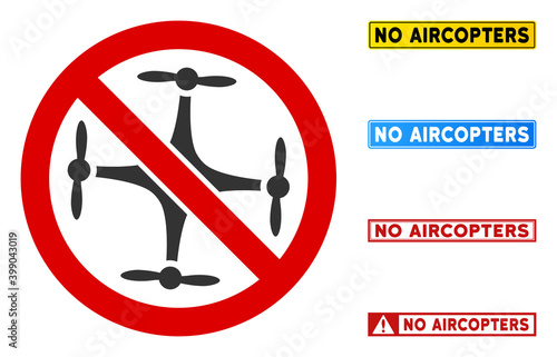 No Aircopter sign with messages in rectangle frames. Illustration style is a flat iconic symbol inside red crossed circle on a white background. Simple No Aircopter vector sign, designed for rules,