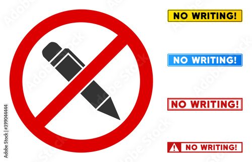 No Writing Pen sign with titles in rectangle frames. Illustration style is a flat iconic symbol inside red crossed circle on a white background. Simple No Writing Pen vector sign, designed for rules,