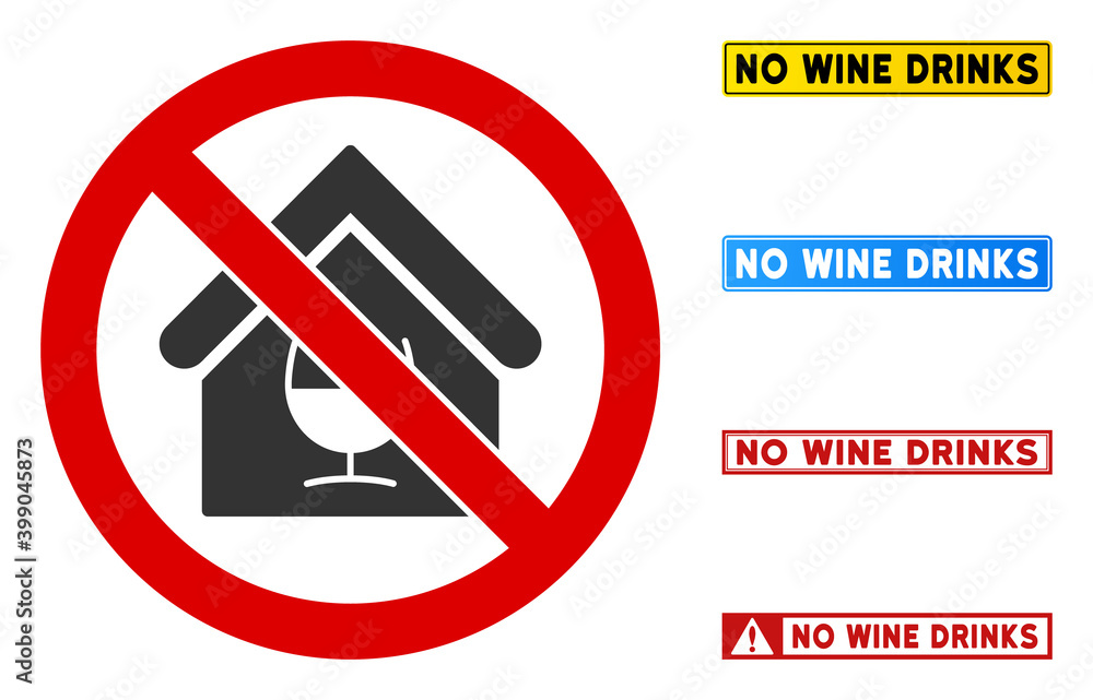 No Wine Bar sign and messages in rectangular frames. Illustration style is a flat iconic symbol inside red crossed circle on a white background. Simple No Wine Bar vector sign, designed for rules, No Wine Bar sign and messages in rectangular frames. Illustration style is a flat iconic symbol inside red crossed circle on a white background. Simple No Wine Bar vector sign, designed for rules,