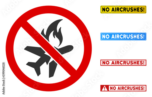 No Aircrash sign and titles in rectangle frames. Illustration style is a flat iconic symbol inside red crossed circle on a white background. Simple No Aircrash vector sign, designed for rules,