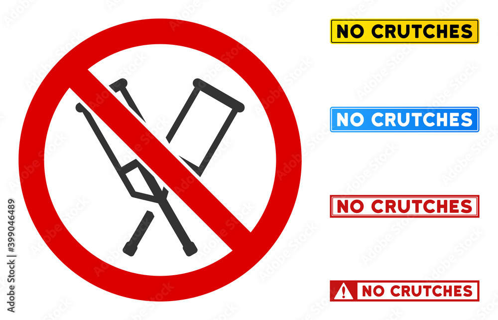 No Crutches sign with messages in rectangle frames. Illustration style is a flat iconic symbol inside red crossed circle on a white background. Simple No Crutches vector sign, designed for rules, No Crutches sign with messages in rectangle frames. Illustration style is a flat iconic symbol inside red crossed circle on a white background. Simple No Crutches vector sign, designed for rules,