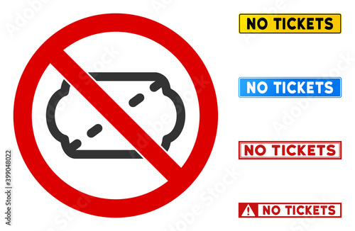 No Ticket sign with phrases in rectangle frames. Illustration style is a flat iconic symbol inside red crossed circle on a white background. Simple No Ticket vector sign, designed for rules,