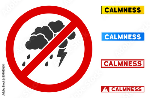 No Thunderstorm sign with titles in rectangle frames. Illustration style is a flat iconic symbol inside red crossed circle on a white background. Simple No Thunderstorm vector sign,