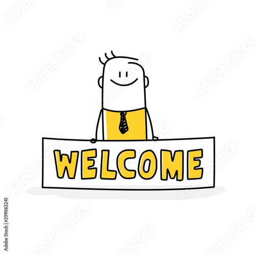 Welcome page, cute stickman with the inscription "welcome". Invitation to get started work