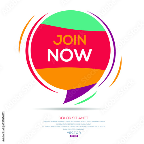 Creative (JOIN NOW) text written in speech bubble ,Vector illustration.