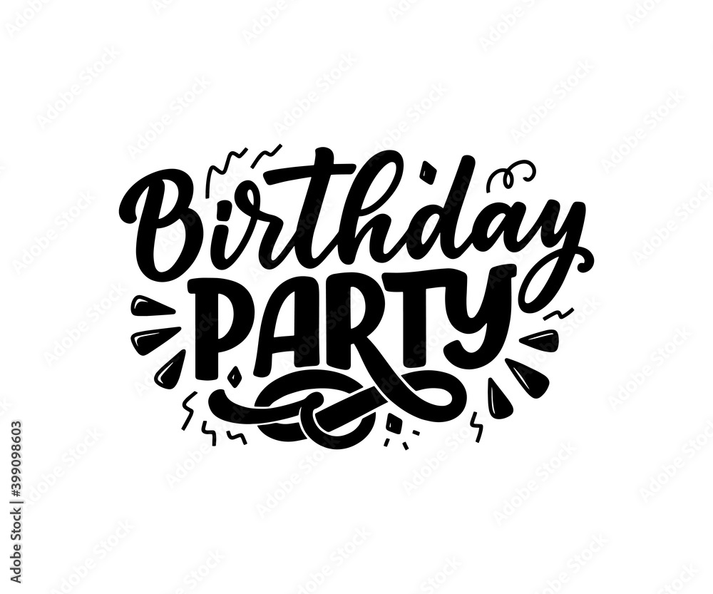 Lettering slogan for Happy Birthday. Hand drawn phrase for gift card, poster and print design. Modern calligraphy celebration text. Vector Lettering slogan for Happy Birthday. Hand drawn phrase for gift card, poster and print design. Modern calligraphy celebration text. Vector
