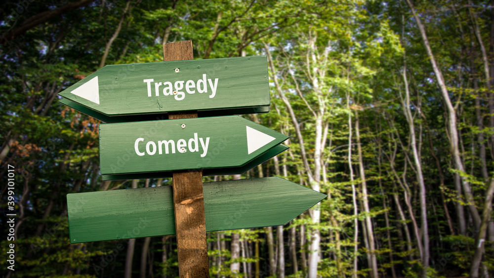 Street Sign Comedy versus Tragedy
