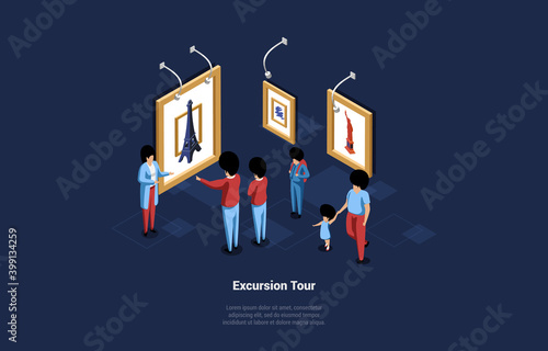 Excursion Tour Vector Illustration In Cartoon Style. Isometric 3D Composition With Writings. Group Of Men And Women Characters With Female Guide On Trip Inside Museum Watching Sightseeing Pictures