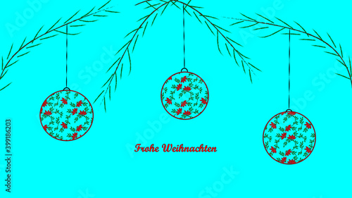 Drei Weihnachtskugeln mit Blumenmuster an    Tannenzweigen hängend auf blauem Hintergrund, mit Text:  Frohe Weihnacht