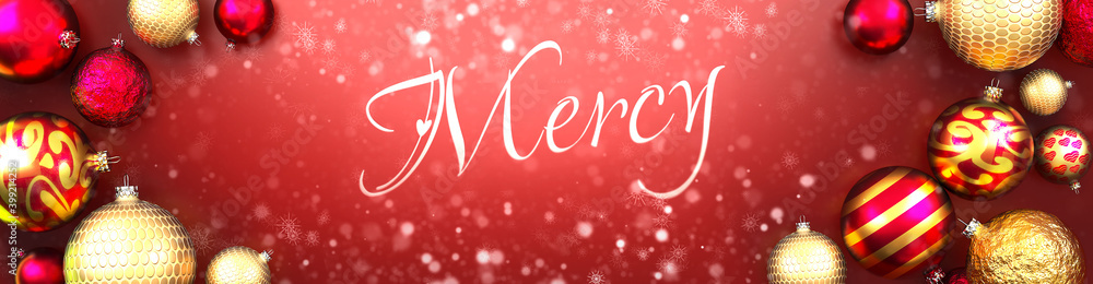 Mercy and Christmas card, red background with Christmas ornament balls, snow and a fancy and elegant word Mercy, 3d illustration