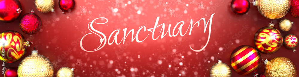 Sanctuary and Christmas card, red background with Christmas ornament balls, snow and a fancy and elegant word Sanctuary, 3d illustration Sanctuary and Christmas card, red background with Christmas ornament balls, snow and a fancy and elegant word Sanctuary, 3d illustration