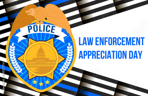 Law Enforcement Appreciation Day is celebrated in USA on January 9th each year. Police department badge, sheriff shield is shown. Flat vector with for flyer, card, web, banner