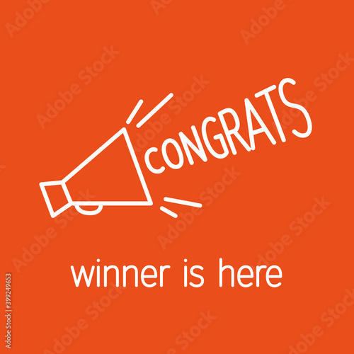 Congratulations banner with megaphone and slogan - Congrats, Winner is Here. Vector linear design template for contests and sweepstakes