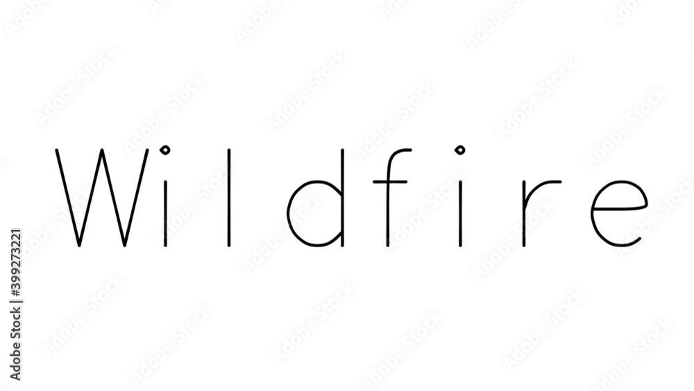 Wildfire Handwritten Text Animation in Various Sans-Serif Fonts and Weights Wildfire Handwritten Text Animation in Various Sans-Serif Fonts and Weights