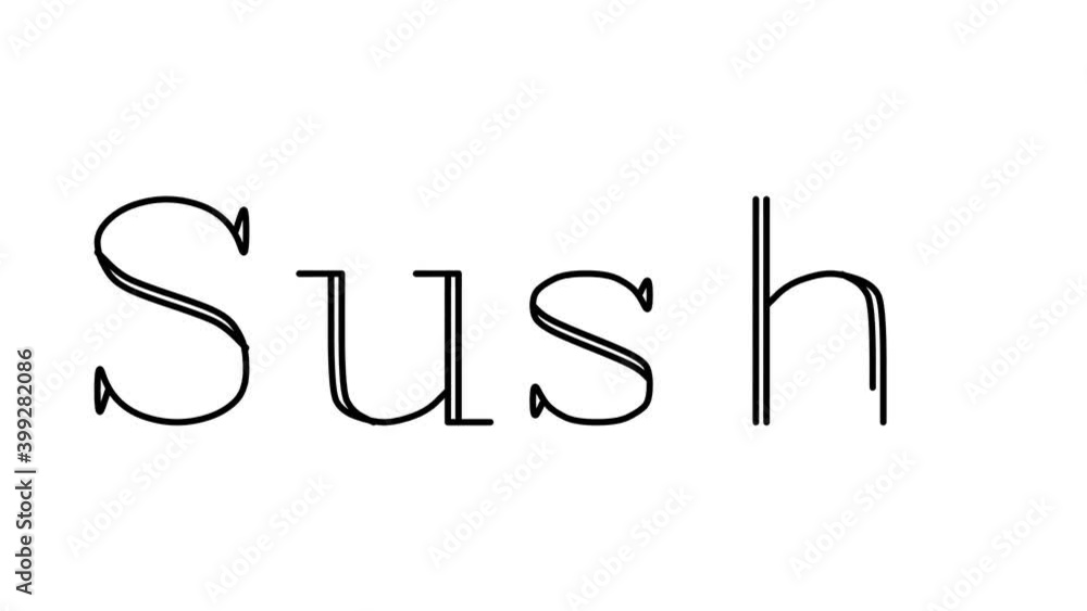 Sushi Animated Handwriting Text in Serif Fonts and Weights Sushi Animated Handwriting Text in Serif Fonts and Weights