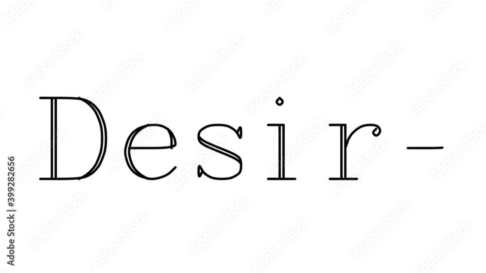 Desire Animated Handwriting Text in Serif Fonts and Weights Desire Animated Handwriting Text in Serif Fonts and Weights