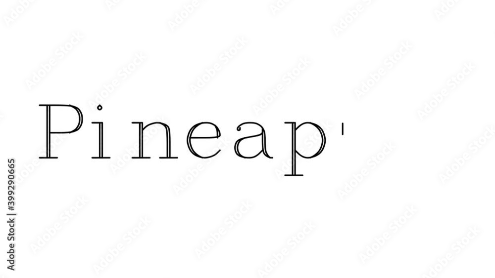 Pineapple Animated Handwriting Text in Serif Fonts and Weights Pineapple Animated Handwriting Text in Serif Fonts and Weights