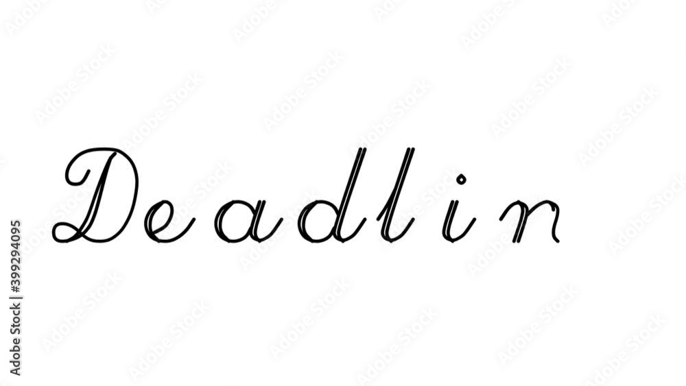 Deadline Decorative Handwriting Animation in Six Cursive and Gothic Fonts Deadline Decorative Handwriting Animation in Six Cursive and Gothic Fonts