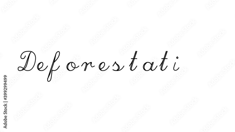 Deforestation Decorative Handwriting Animation in Six Cursive and Gothic Fonts Deforestation Decorative Handwriting Animation in Six Cursive and Gothic Fonts