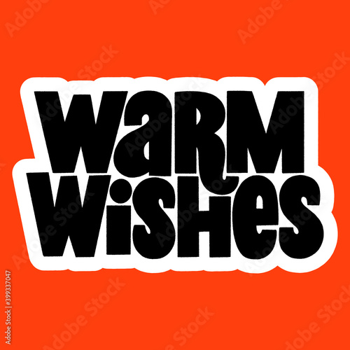 Warm wishes hand-drawn lettering for Christmas time. Text for social media, print, t-shirt, card, poster, promotional gift, landing page, web design elements. Vector illustration