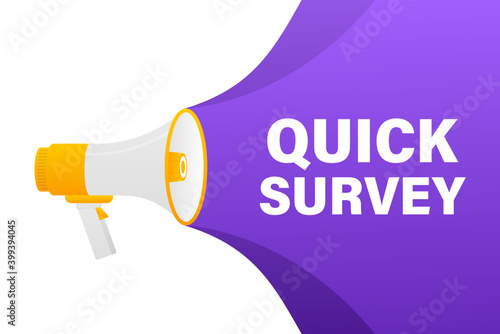 Quick survey megaphone banner in 3D style on white background. Vector illustration.